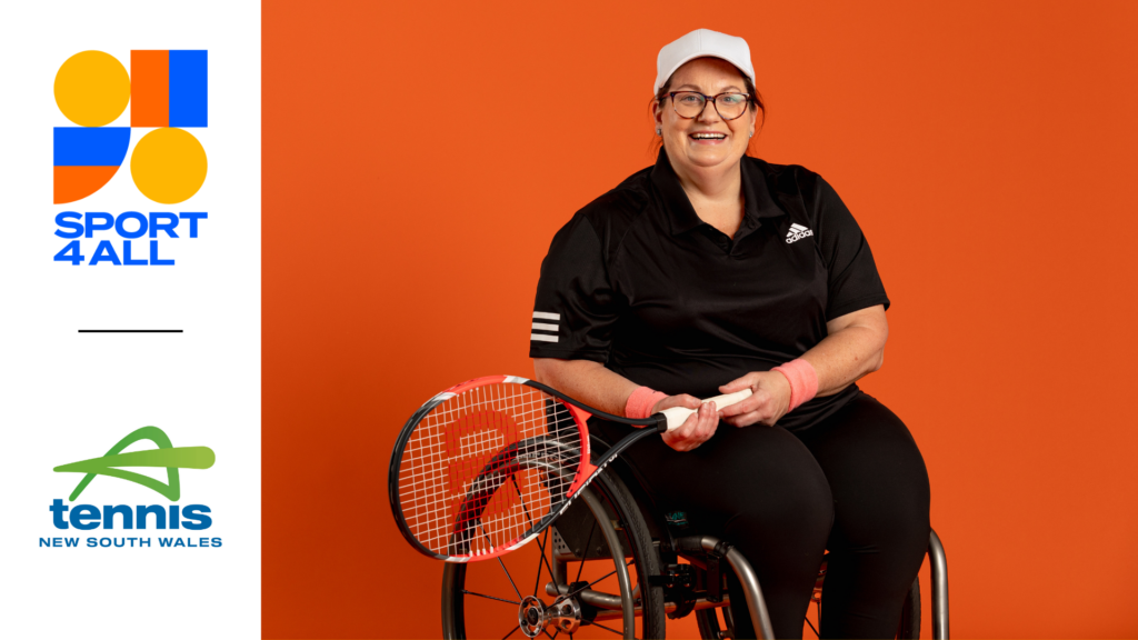 Against a bright orange background, a Caucasian woman with dark hair, wearing a white hat, is sitting in a wheelchair, looking at the camera and smiling. She is holding a tennis racket. To the left of the image, the Sport4All and Tennis NSW logos are shown.