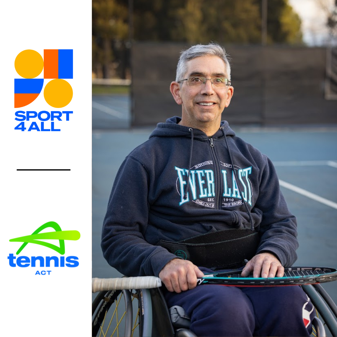 A man with grey hair is in a wheelchair on a tennis court. He has a tennis racket resting on his knees with his hands on the racket. He is wearing glasses and is looking at the camera and smiling.The Sport4All logo and Tennis ACT logo is to the left.